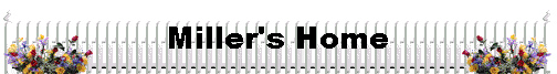 The Millers' Homepage